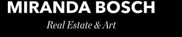 Miranda Bosch Real Estate & Art
